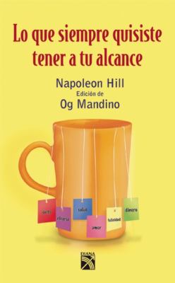 Lo Que Siempre Quisiste Tener a Tu Alcance Hill Napolen 