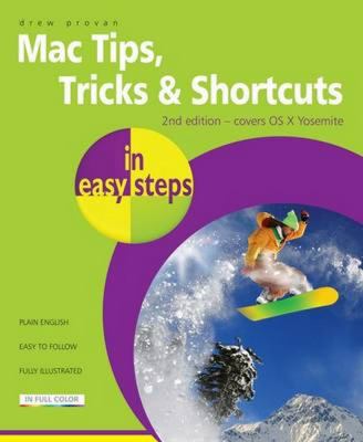 Mac Tips Tricks Shortcuts in Easy Steps Provan Drew 
