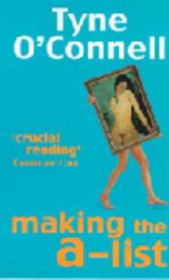 Making the A list Tyne O Connell 