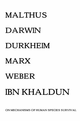 Malthus Darwin Durkheim Marx Weber and Ibn Khaldun 