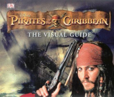  Pirates of the Caribbean the Visual Guide Platt Richard 