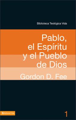 Pablo el Espiritu y el Pueblo de Dios 