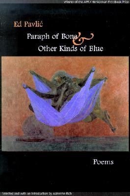 Paraph of Bone Other Kinds of Blue Pavlic Ed 