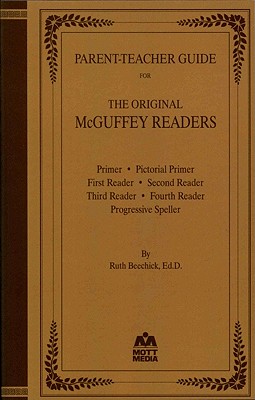 Parent Teacher Guide for the Original McGuffey Readers 