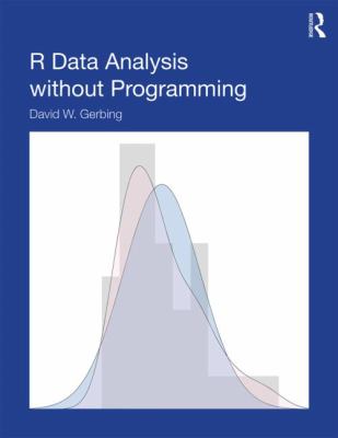 R Data Analysis without Programming Gerbing David W 
