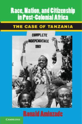 Race Nation and Citizenship in Post Colonial Africa Aminzade Ronald 