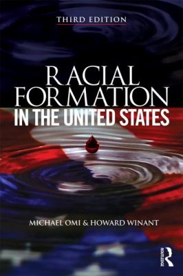 Racial Formation in the United States Omi Michael 