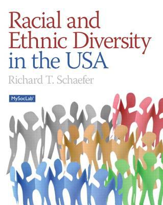 Racial and Ethnic Diversity in the USA Schaefer Richard T 