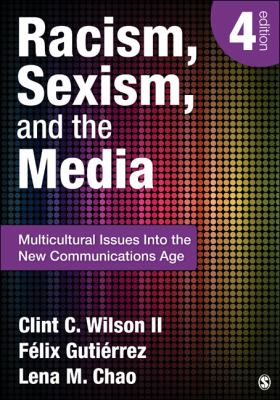 Racism Sexism and the Media Wilson Clint C 