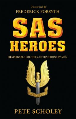 SAS Heroes Scholey Peter 