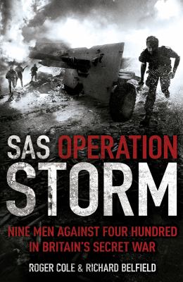 SAS Operation Storm Belfield Richard 