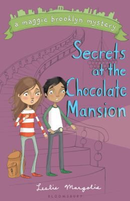 SECRETS AT THE CHOCOLATE MANSION MARGOLIS LESLIE 