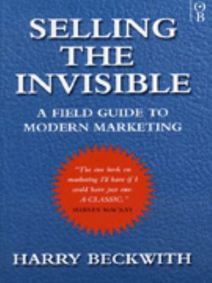 SELLING THE INVISIBLE Beckwith 