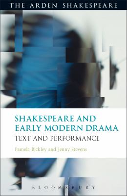 SHAKESPEARE AND EARLY MODERN DRAMA BICKLEY PAMELA 
