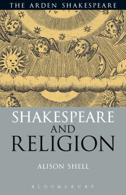 SHAKESPEARE AND RELIGION SHELL ALISON 