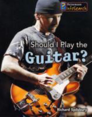 SHOULD I PLAY THE GUITAR Spilsbury Richard 