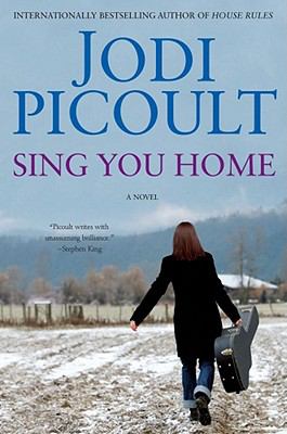 SING YOU HOME Picoult Jodi 