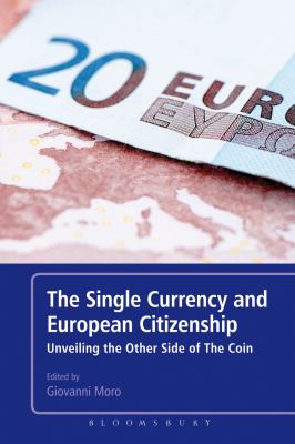 SINGLE CURRENCY AND EUROPEAN CITIZE MORO GIOVANNI 