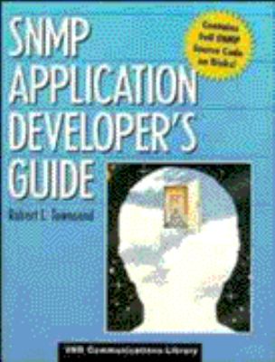 SNMP Application Developer s Guide Townsend Robert 