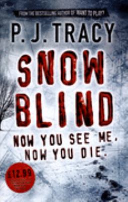 SNOW BLIND P J Tracy 