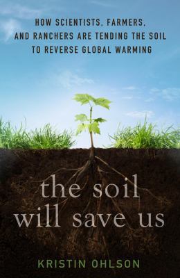 SOIL WILL SAVE US Ohlson Kristin 