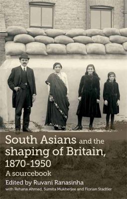 SOUTH ASIANS THE SHAPING OF BRITAIN 18 