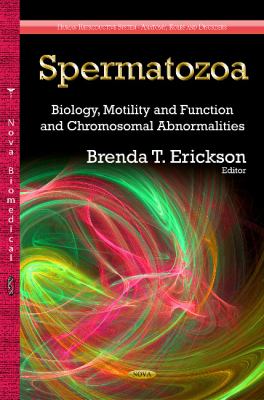 SPERMATOZOA BIOLOGY MOTILITY AND FUN ERICKSON B 