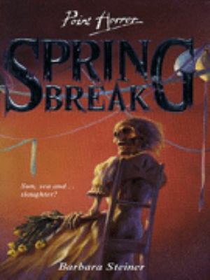 SPRING BREAK POINT HORROR Barbara Steiner 