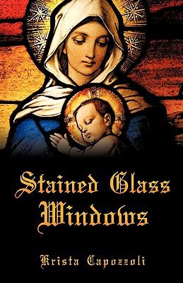 STAINED GLASS WINDOWS KRISTA CAPOZZOLI 