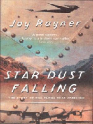 STAR DUST FALLING Jay Rayner 