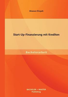 START UP FINANZIERUNG MIT KREDITEN ELRAYAH GHASSAN 