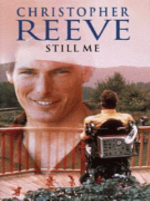 STILL ME Christopher Reeve 
