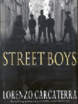 STREET BOYS Lorenzo Carcaterra 