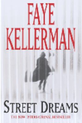 STREET DREAMS Faye Kellerman 
