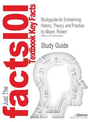 STUDYGUIDE FOR EMBALMING Cram101 Textbook Rev 