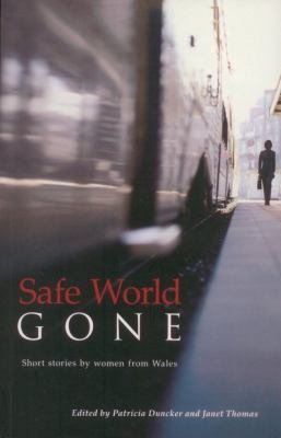 Safe World Gone Patricia E Duncker 