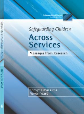 Safeguarding Children Across Services Davies Carolyn 