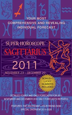 Sagittarius Super Horoscopes 2011 