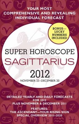 Sagittarius Super Horoscopes 2012 Beim Margarete 