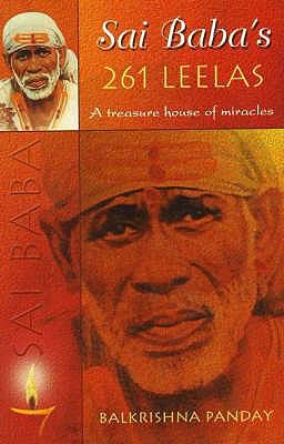Sai Baba s 261 Leelas Panday Balkrishna 