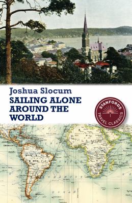 Sailing Alone Around the World Slocum Joshua 