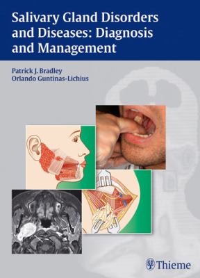 Salivary Gland Disorders and Diseases Bradley Patrick 