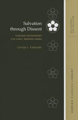 Salvation Through Dissent Kallander George 