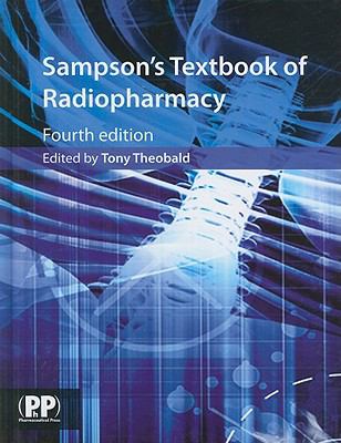Sampson s Textbook of Radiopharmacy Theobald Tony 