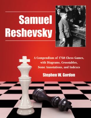 Samuel Reshevsky Gordon Stephen W 