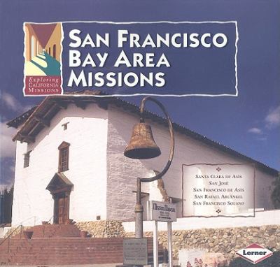San Francisco Bay Area Missions 