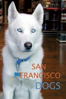 San Francisco Dogs Crump A K 