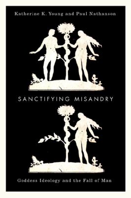 Sanctifying Misandry 