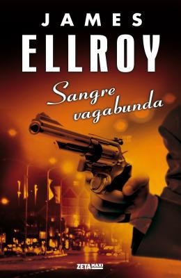 Sangre Vagabunda Ellroy James 