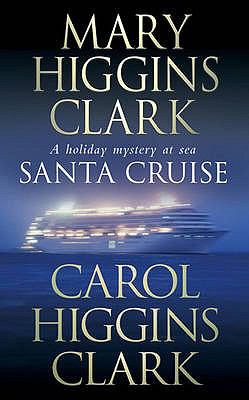 Santa Cruise Clark Carol Higgins 